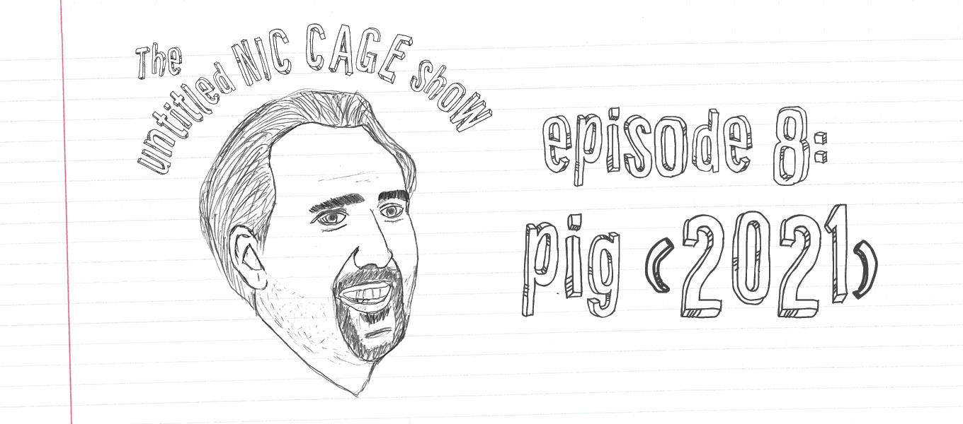 the untitled nic cage show episode 8 pig 2021