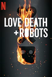 Love Death & Robots NETFLIX movie poster vod