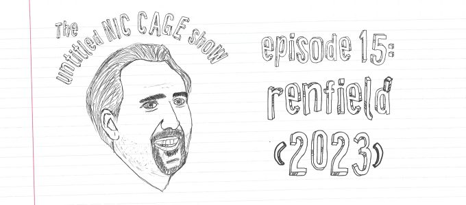 the untitled nic cage show episode 15 renfield
