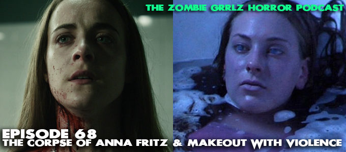 episode 68 the corpse of anna fritz & makeout with violence