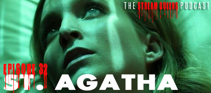 stream queen episode 32 st agatha