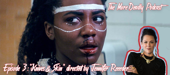 more deadly episode 3 knives and skin