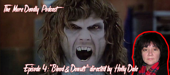 the more deadly podcast episode 4 blood & donuts
