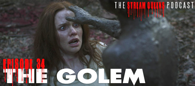 the stream queens episode 34 the golem