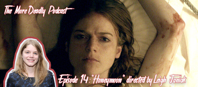 the more deadly podcast episode 14 honeymoon