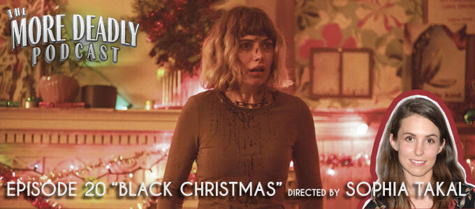 More Deadly Podcast Episode 20 Black Christmas (2019)
