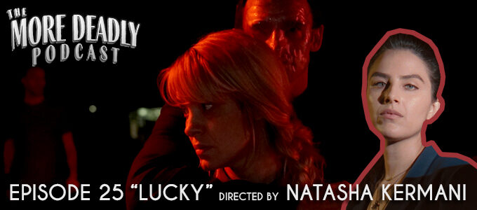more deadly episode 25 lucky