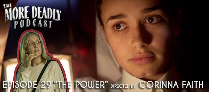 More Deadly Horror Podcast Episode 29 The Power