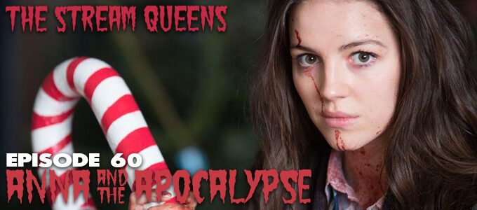 stream queens episode 60 anna and the apocalypse