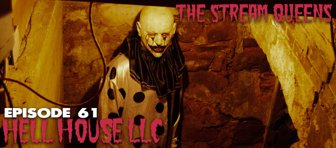zombie grrlz horror podcast episode 61 hell house llc