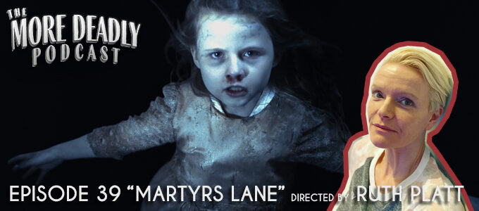 more deadly episode 39 martyrs lane