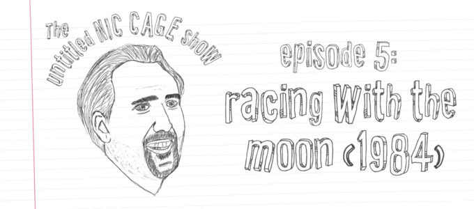 the untitled nic cage show episode 5 racing with the moon