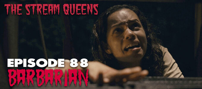 stream queens episode 88 barbarian