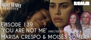 the more deadly podcast episode 139 you are not me