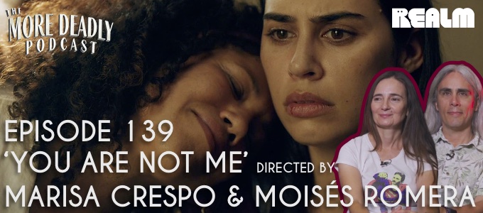 the more deadly podcast episode 139 you are not me