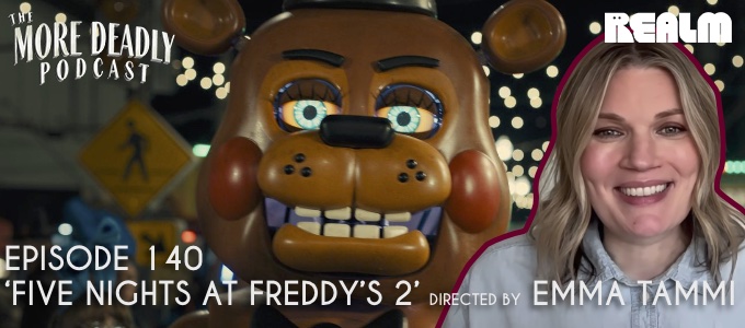 more deadly episode 140 five nights at freddys 2