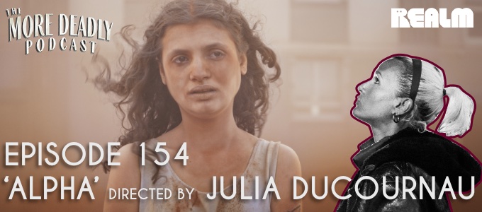 more deadly episode 154 alpha