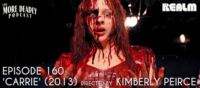 MORE DEADLY episode 160 Carrie 2013